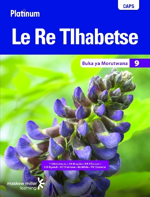 Picture of Platinum Le Re Tlhabetse CAPS: Platinum Le Re Tlhabetse: Grade 9: Learner's book Gr 9: Learner's Book