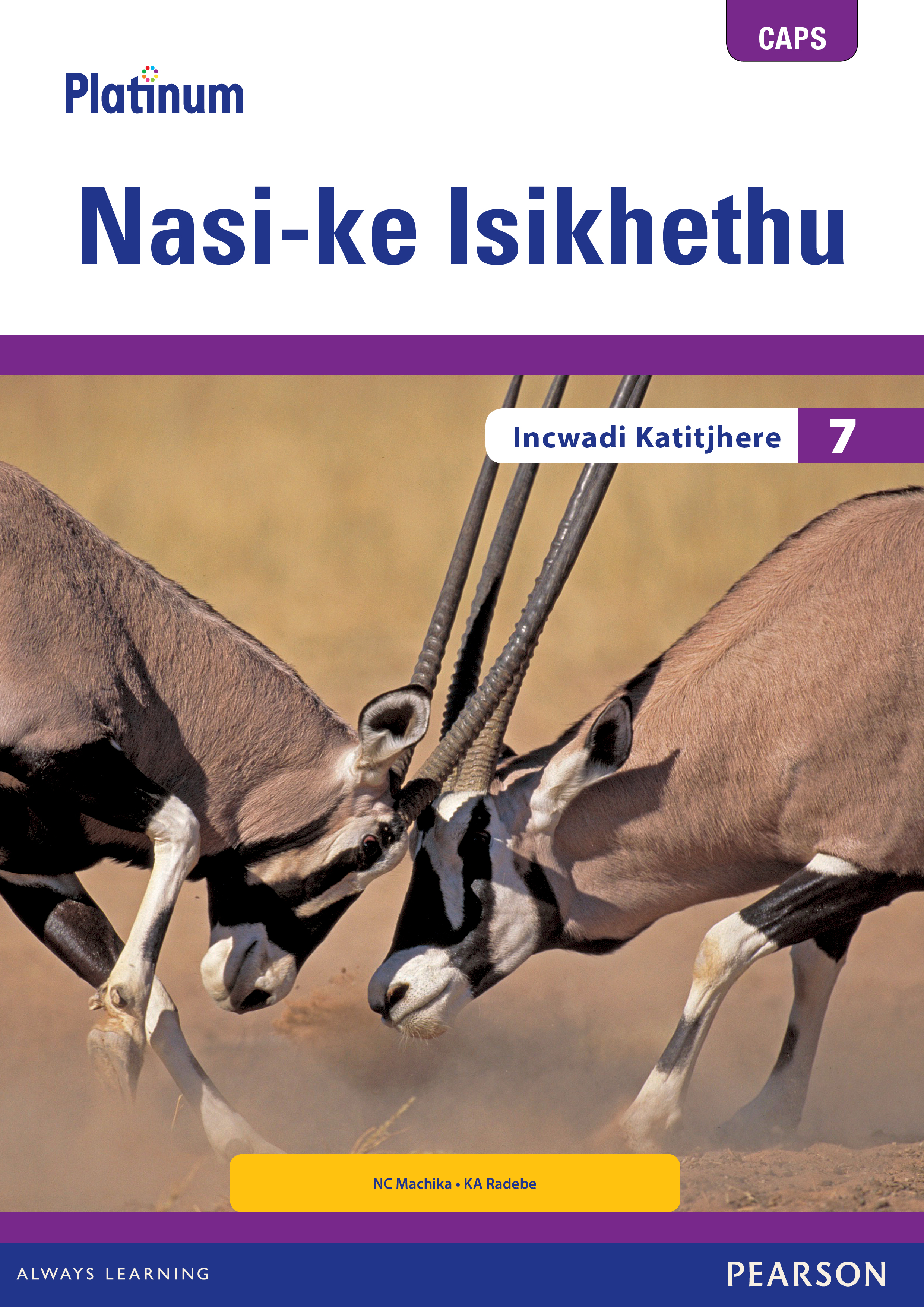 Picture of Platinum Nasi-ke Isikhethu Igreyidi 7 Incwadi Katitjhere (Includes Extension and Remediation Worksheet Book)