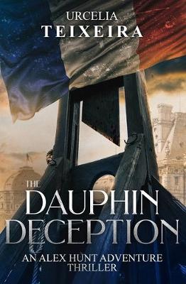 Picture of The DAUPHIN DECEPTION : An ALEX HUNT Adventure Thriller