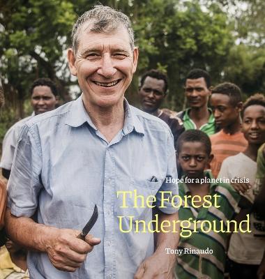 Picture of Forest Underground, The : Hope for a Planet in Crisis