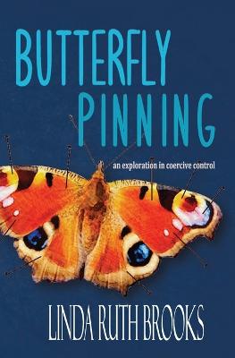 Picture of Butterfly Pinning : an exploration in coercive control