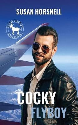 Picture of Cocky Flyboy : A Cocky hero Club Production