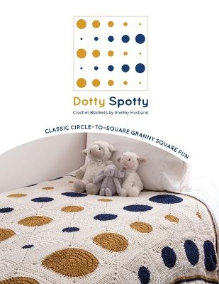 Picture of Dotty Spotty Crochet Blankets : Classic Circle-to-Square Granny Square Fun