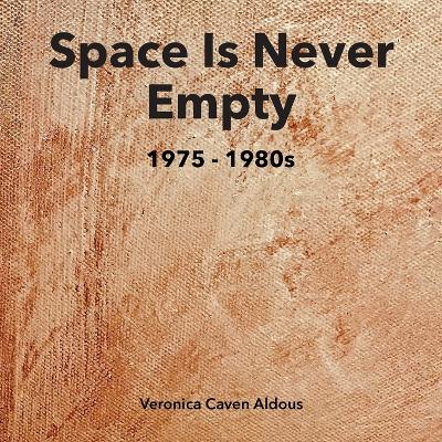 Picture of SPACE IS NEVER EMPTY 1975 - 1980s