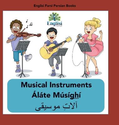 Picture of Persian Musical Instruments Alate Musighi : In English, Persian & Finglisi: Musical Instruments Alate Musighi