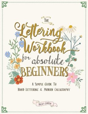 Picture of The Lettering Workbook for Absolute Beginners : A Simple Guide to Hand Lettering & Modern Calligraphy
