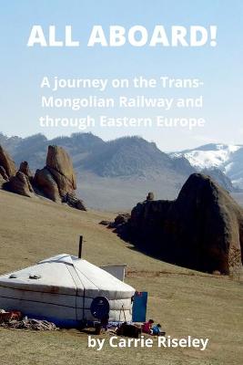 Picture of All Aboard! : A journey on the Trans-Mongolian Railway and through Eastern Europe