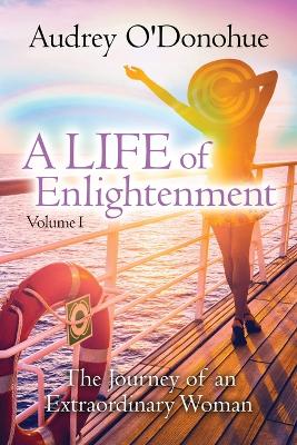 Picture of A LIFE of Enlightenment : The Journey of an Extraordinary Woman - 2nd Edition