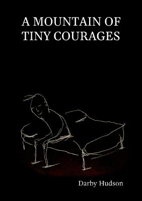 Picture of A Mountain Of Tiny Courages