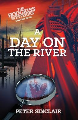 Picture of A Day on the River : A Hodgkiss Mystery