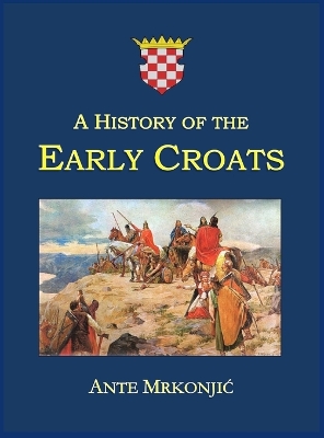 Picture of A History of the Early Croats