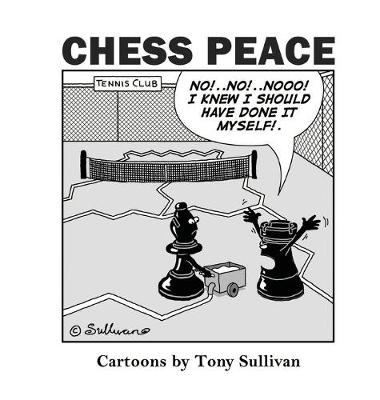 Picture of Chess Peace : Cartoons by Tony Sullivan
