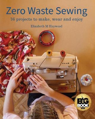 Picture of Zero Waste Sewing : 16 projects to make, wear and enjoy