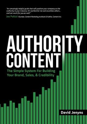 Picture of Authority Content : The Simple System for Building Your Brand, Sales, and Credibility