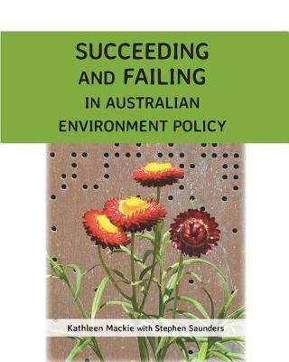 Picture of Succeeding and Failing in Australian Environment Policy