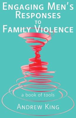 Picture of Engaging men's responses to family violence : A book of tools