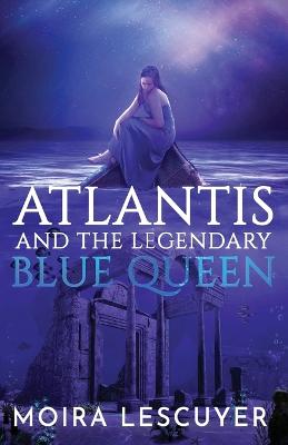 Picture of Atlantis and the Legendary Blue Queen