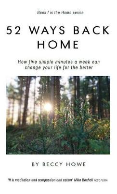 Picture of 52 ways back home : How five simple minutes a week can change your life for the better