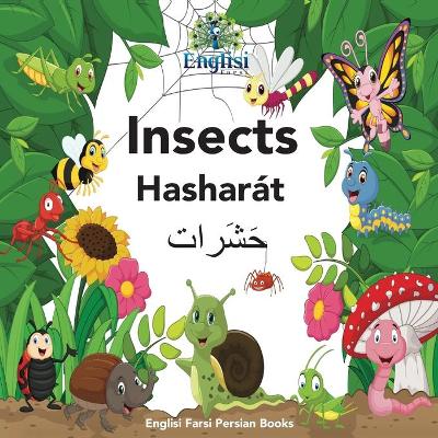 Picture of Englisi Farsi Persian Books Insects Hasharat : In Persian, English & Finglisi: Insects Hasharat