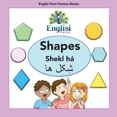 Picture of Englisi Farsi Persian Books Shapes Shekl ha : In Persian, English & Finglisi: Shapes Shekl ha