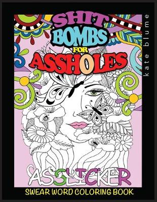 Picture of Swear Word Coloring Book : Shit-Bombs For Assholes