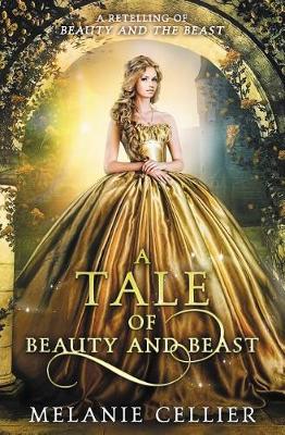Picture of A Tale of Beauty and Beast : A Retelling of Beauty and the Beast