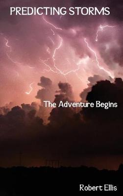Picture of Predicting Storms : The Adventure Begins