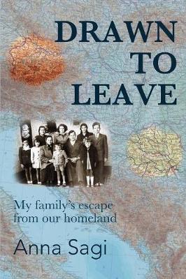 Picture of Drawn to Leave : My family's escape from our homeland