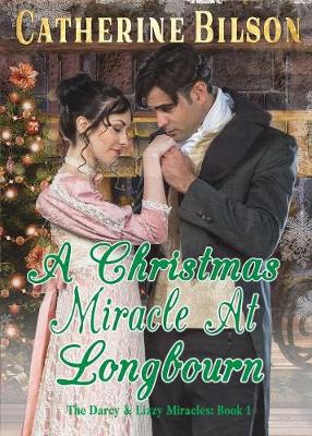 Picture of A Christmas Miracle At Longbourn : A Pride And Prejudice Variation
