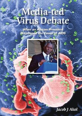 Picture of Media-ted Virus Debate : When an African President Questioned Cause of AIDS