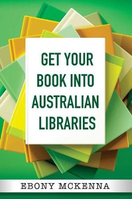 Picture of Get Your Book Into Australian Libraries