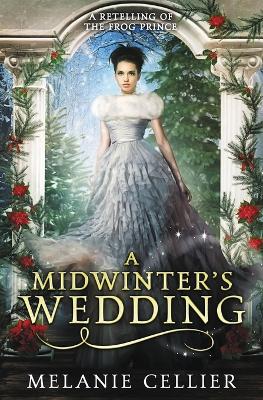 Picture of A Midwinter's Wedding : A Retelling of The Frog Prince