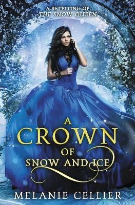 Picture of A Crown of Snow and Ice : A Retelling of The Snow Queen