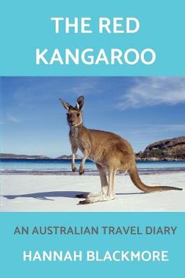 Picture of The Red Kangaroo : An Australian Travel Diary