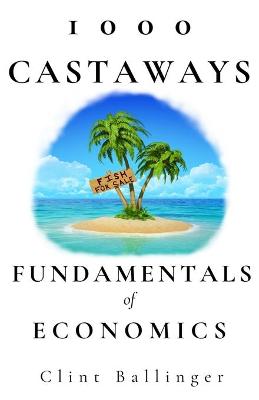 Picture of 1000 Castaways : Fundamentals of Economics