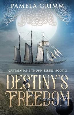 Picture of Destiny's Freedom : Captain Jane Thorn Series: Book 2