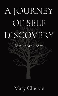 Picture of A Journey of Self Discovery : My Short Story