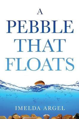 Picture of A Pebble That Floats : A Memoir to Inspire