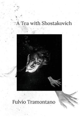 Picture of A Tea with Shostakovich