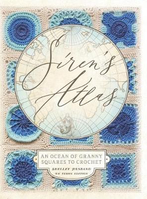 Picture of Siren's Atlas UK Terms Edition : An Ocean of Granny Squares to Crochet