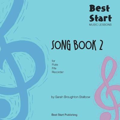 Picture of Best Start Music Lessons : Song Book 2: For recorder, fife, flute.