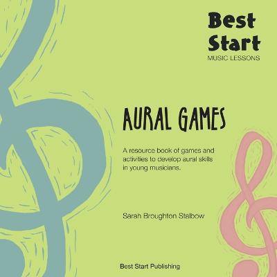 Picture of Best Start Music Lessons Aural Games : A resource book of games and activities to develop aural skills in young musicians.