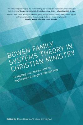 Picture of Bowen family systems theory in Christian ministry : Grappling with Theory and its Application Through a Biblical Lens