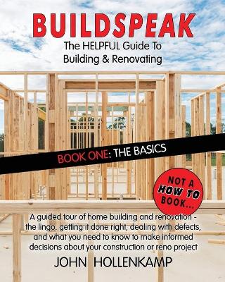 Picture of Buildspeak #1 - The Basics : Getting a General Understanding of What Goes into Building a Home