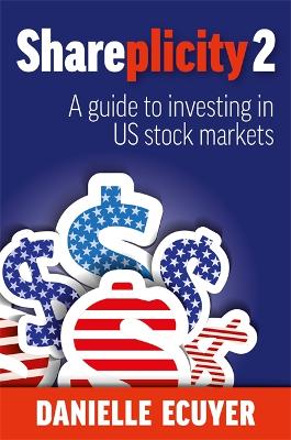 Picture of Shareplicity 2 : A guide to investing in US stock markets