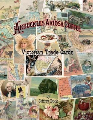 Picture of ARBUCKLES' ARIOSA COFFEE Victorian Trade Cards : An Illustrated Reference
