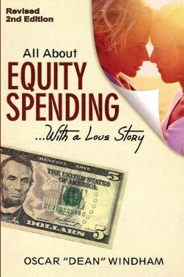 Picture of All About Equity Spending... With a Love Story : Equity Spending