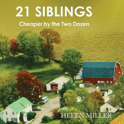 Picture of 21 Siblings : Cheaper by the Two Dozen