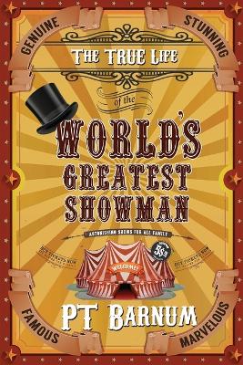 Picture of The True Life of the World's Greatest Showman