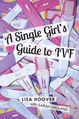 Picture of A Single Girls Guide to IVF